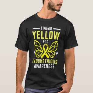 I Wear Yellow For Endometriosis Awareness Endo War T-Shirt