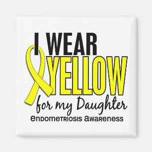 I Wear Yellow For My Daughter 10 Endometriosis Magnet