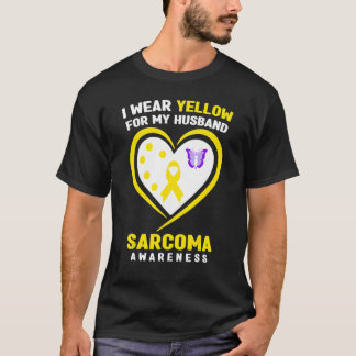 I Wear Yellow For My Husband Sarcoma Awareness T-Shirt