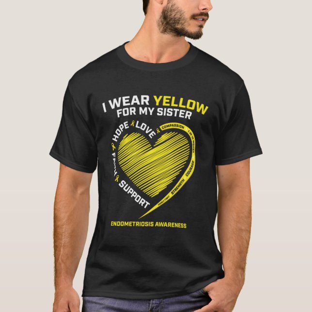 I Wear Yellow For My Sister Gifts Endometriosis Aw T-Shirt (Front)