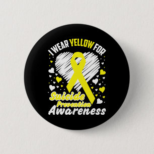 I Wear Yellow For Suicide Prevention Awareness 6 Cm Round Badge