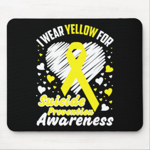 I Wear Yellow For Suicide Prevention Awareness Mouse Pad