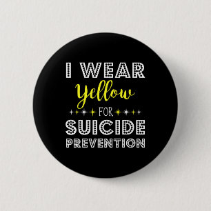 I Wear Yellow For Suicide Prevention Awareness Sup 6 Cm Round Badge