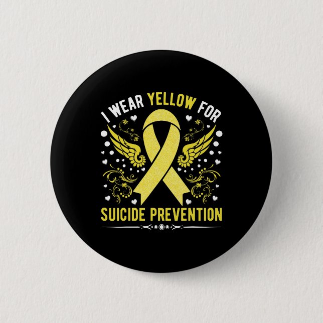 I Wear Yellow For Suicide Prevention Awareness Sup 6 Cm Round Badge (Front)