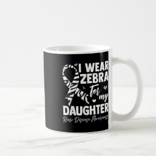 I Wear Zebra For My Daughter Rare Disease Awarenes Coffee Mug