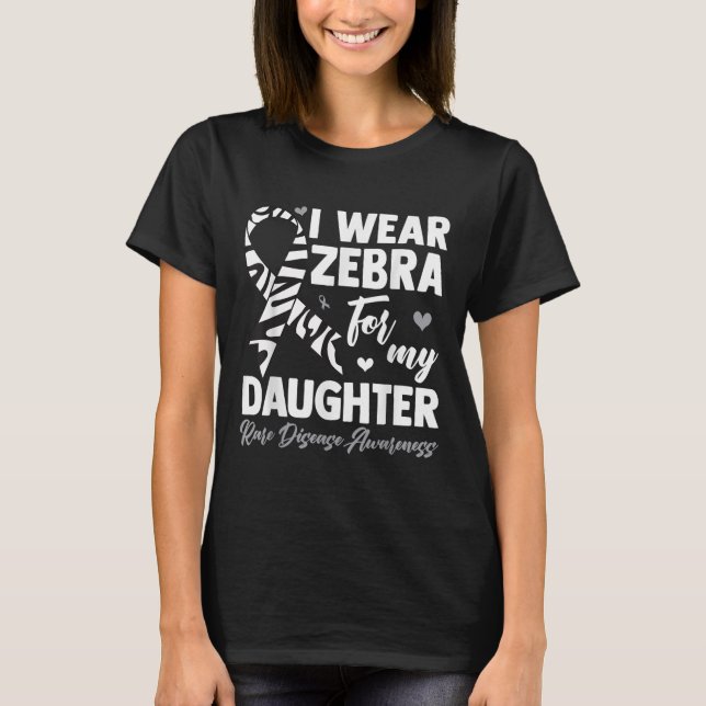 I Wear Zebra For My Daughter Rare Disease Awarenes T-Shirt (Front)