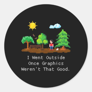 I Went Outside Once Classic Round Sticker