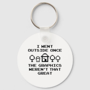 I Went Outside Once Key Ring