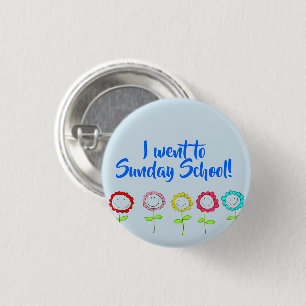 I went to Sunday School 3 Cm Round Badge