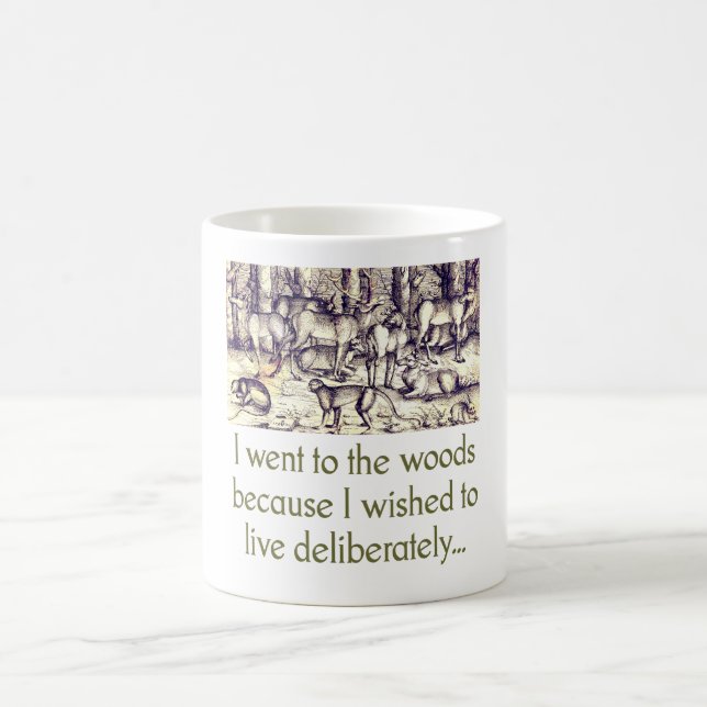 I Went To The Woods - Quote Coffee Mug (Center)
