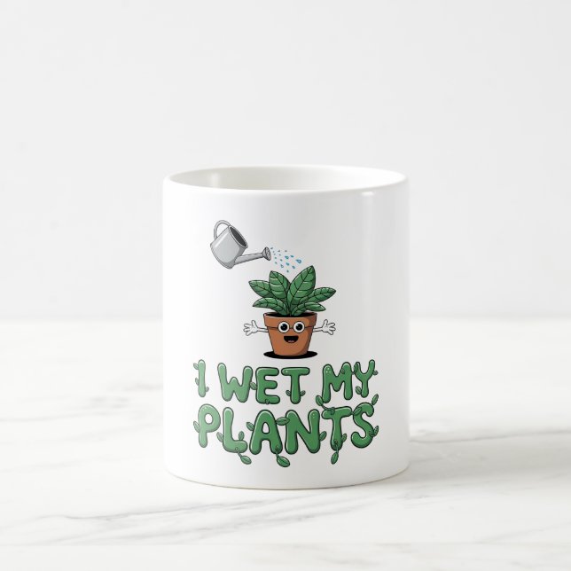 I Wet My Plants - Funny Gardening Design Coffee Mug (Center)