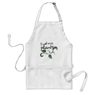I wet my plants standard apron