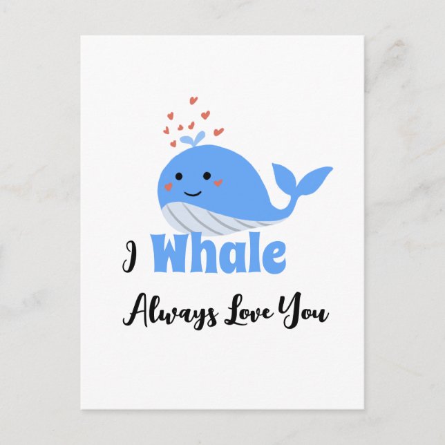  I Whale Always Love You Valentine's Day Card (Front)