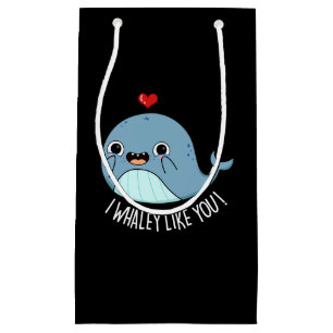 I Whaley Like You Funny Whale Pun Dark BG Small Gift Bag
