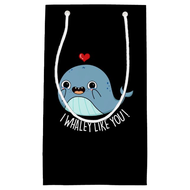 I Whaley Like You Funny Whale Pun Dark BG Small Gift Bag (Front)