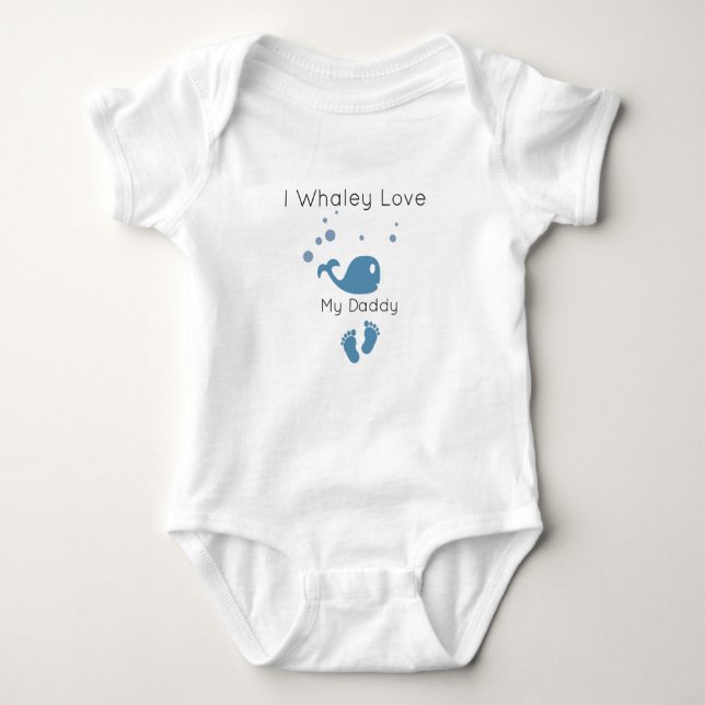 I Whaley Love My Daddy Cute Funny Baby Baby Bodysuit (Front)