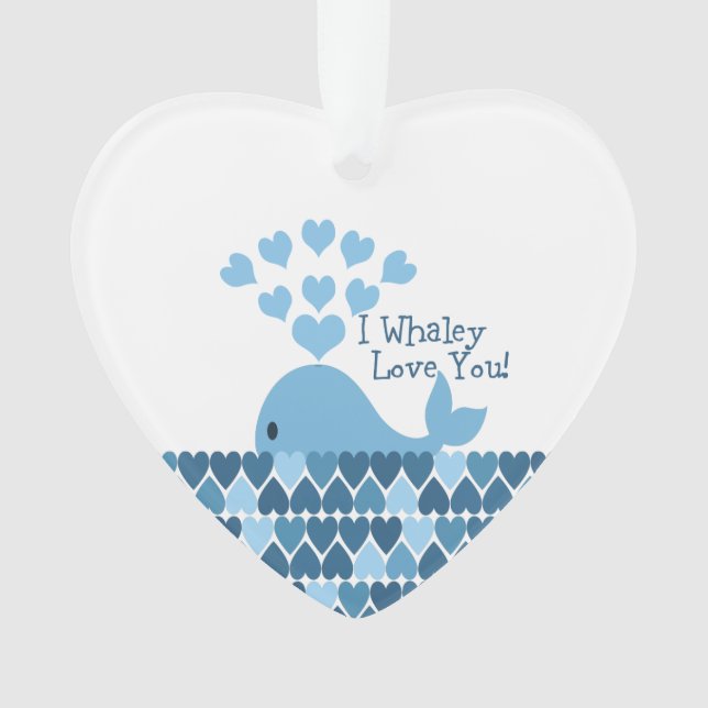 I whaley love you ornament (Front)