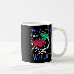 I Will Always Be A Salty Witch Halloween Mermaid S Coffee Mug