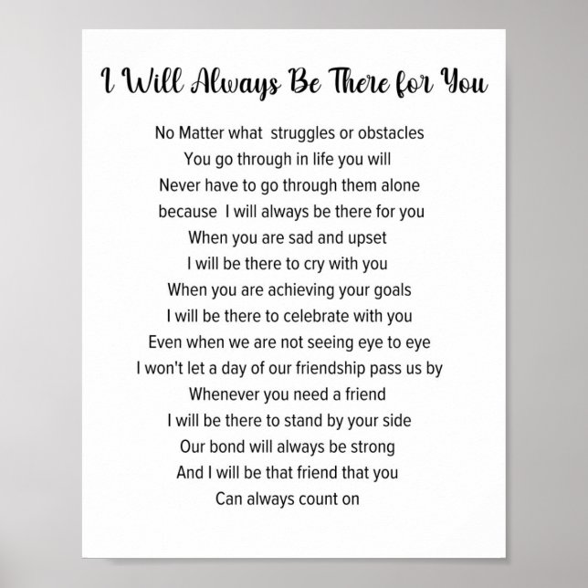 I Will Always Be There For You Friendship Poem Poster (Front)