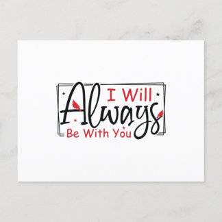I Will Always Be With You Postcard