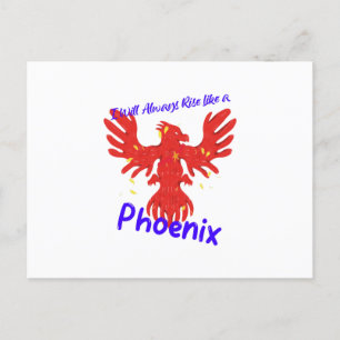 I Will Always Rise Like a Phoenix Postcard