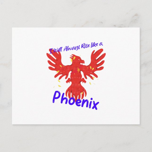 I Will Always Rise Like a Phoenix Postcard (Front)