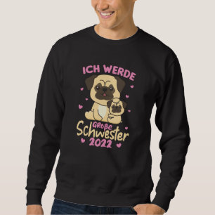 I Will Be Big Sister 2022 For Siblings Sweatshirt