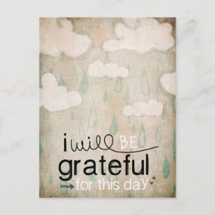 I Will Be Grateful For This Day Storm Clouds Postcard