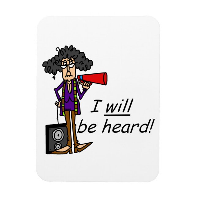 I WILL Be Heard Magnet (Vertical)