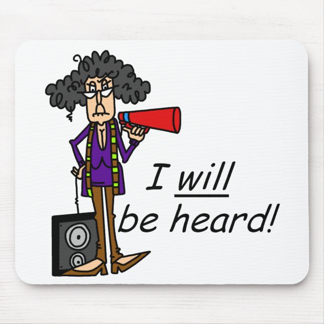 I WILL Be Heard Mouse Pad (Front)