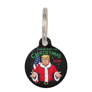 I Will Be Home for Christmas 2024 Celebrations Pet Tag