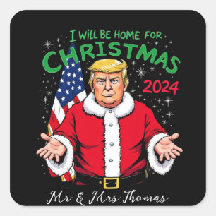 I Will Be Home for Christmas 2024 Celebrations Square Sticker