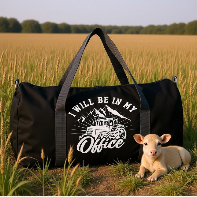 I WILL BE IN MY OFFICE  DUFFLE BAG (Creator Uploaded)