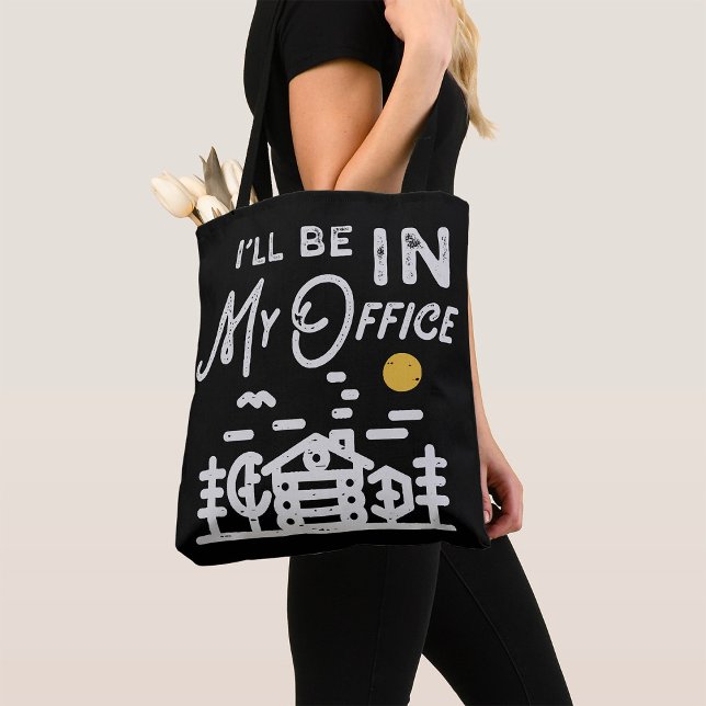 I Will Be In My Office Tote Bag (Creator Uploaded)