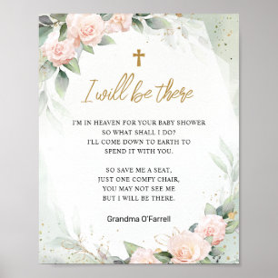 I Will Be There Flowers Cross Memorial Baby Shower Poster