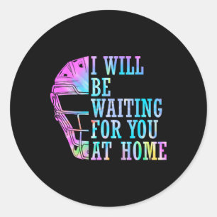 I Will Be Waiting For You At Home Softll Catcher Classic Round Sticker