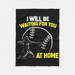 I Will Be Waiting For You At Home Softll Catcher Fleece Blanket