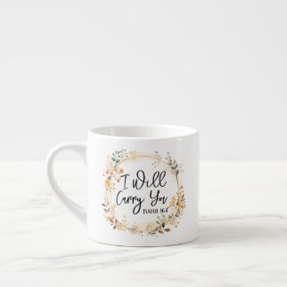 I Will Carry You Espresso Cup