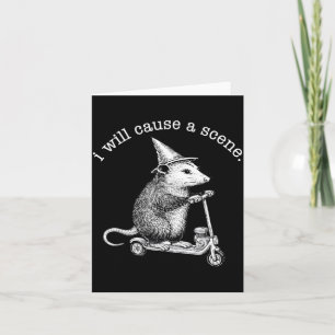 I Will Cause A Scene Funny Racoon Chaos Meme Card