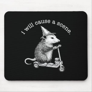 I Will Cause A Scene Funny Racoon Chaos Meme Mouse Pad