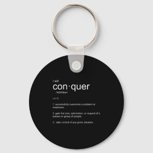 I Will Conquer Inspirational Motivational Key Ring