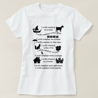 I will Cosplay T shirt