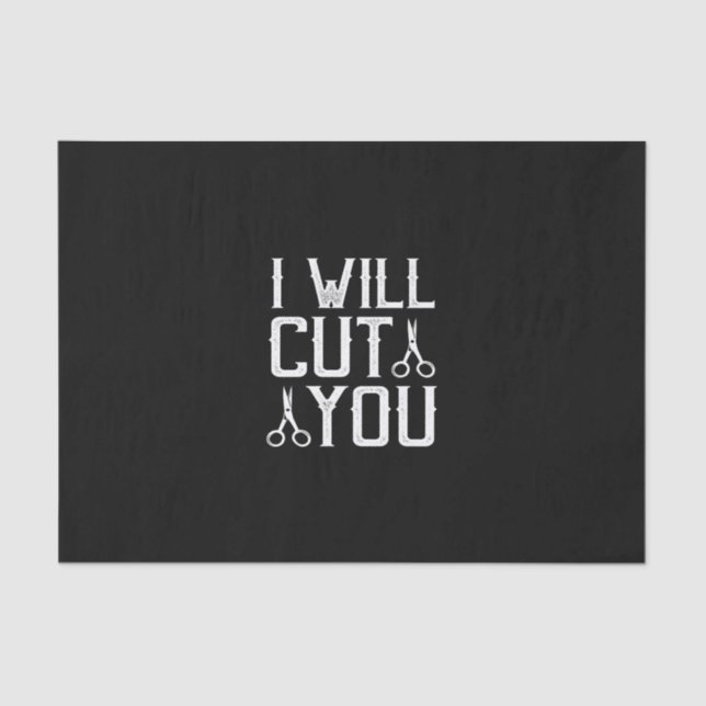 i will cut you tissue paper (Front)