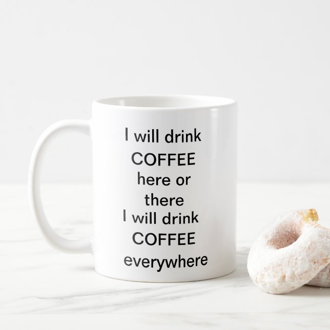 I will drink COFFEE Mug (With Donut)