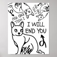 I will end you, Gamer Funny Minimal Cute Black Cat