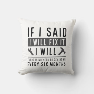 I Will Fix It Cushion
