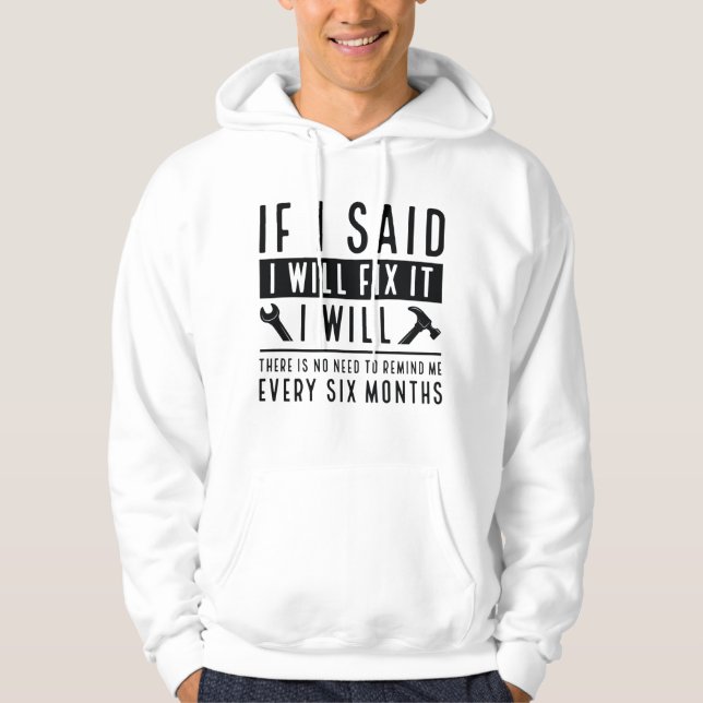 I Will Fix It Hoodie (Front)