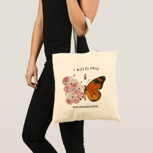 I Will Fly Away – Modern Butterfly & Rose Wings Tote Bag