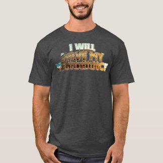 I WILL HAVE MY VENGEANCE T-Shirt