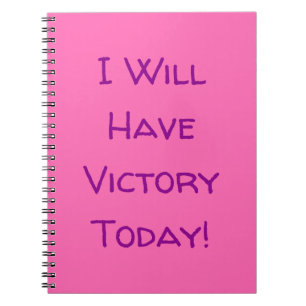 I Will Have Victory Today! Magenta and Hot Pink Notebook